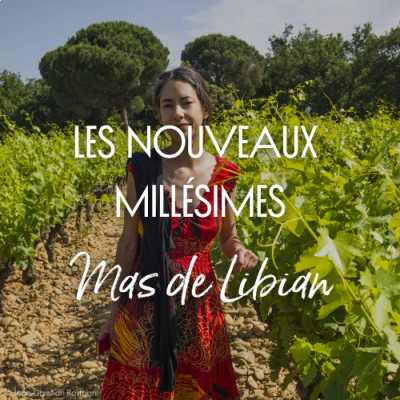 Nouveaux Millésimes Mas de Libian