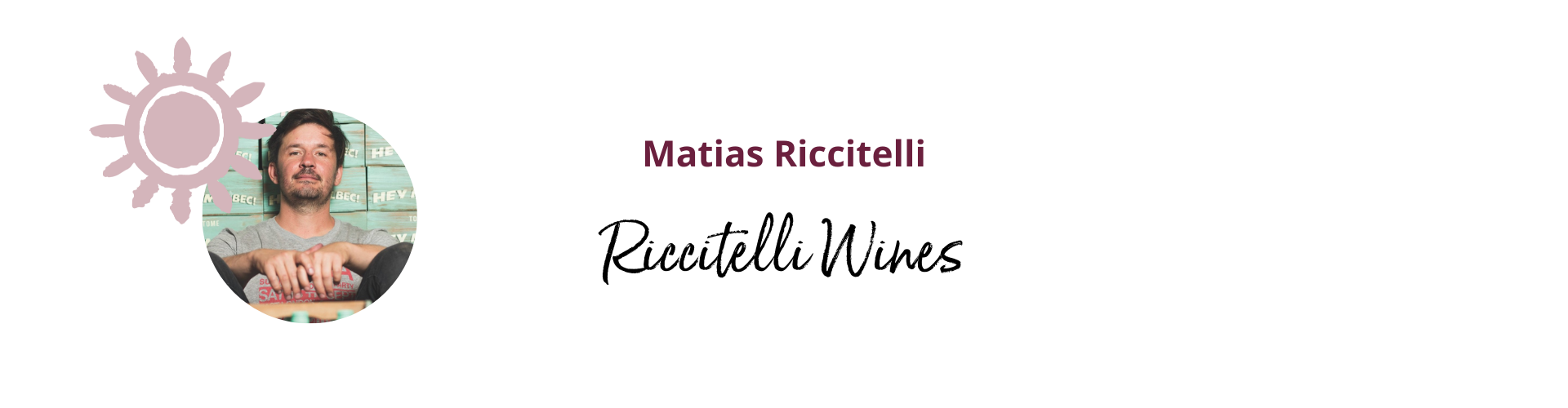 Matias Riccitelli - Riccitelli Wines
